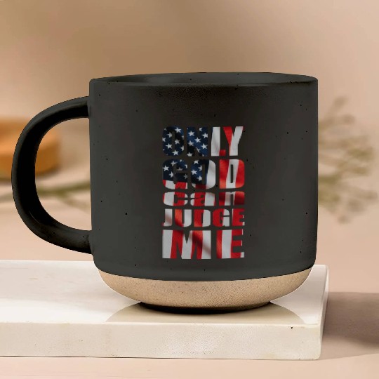Only God can Judge Me usa Pottery Mugs
