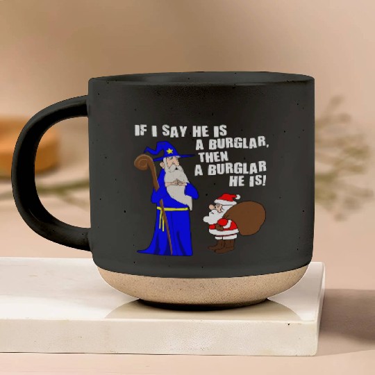 He Is A Burglar Funny Santa Claus Christmas Nerd Pottery Mugs