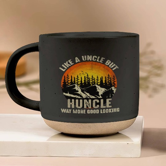 Huncle Definition Like Regular Uncle Way More Good Pottery Mugs