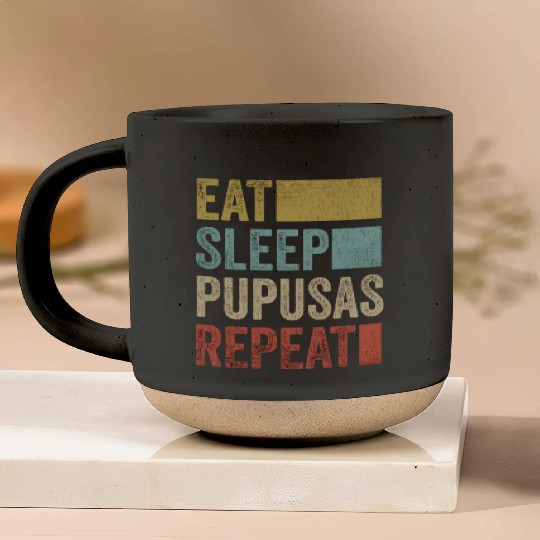 Eat Sleep Pupusas El Salvador Food Pupusas Pottery Mugs
