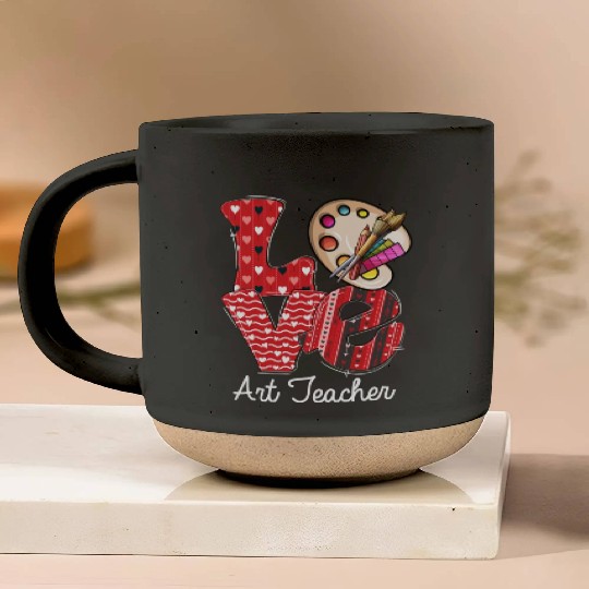 LOVE Art Teacher Valentines Day Teacherlife Pottery Mugs