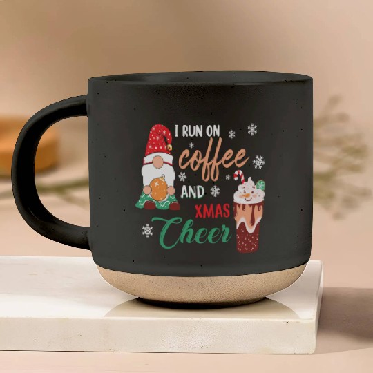 I RUN ON COFFEE AND CHRISTMAS CHEER Pottery Mugs