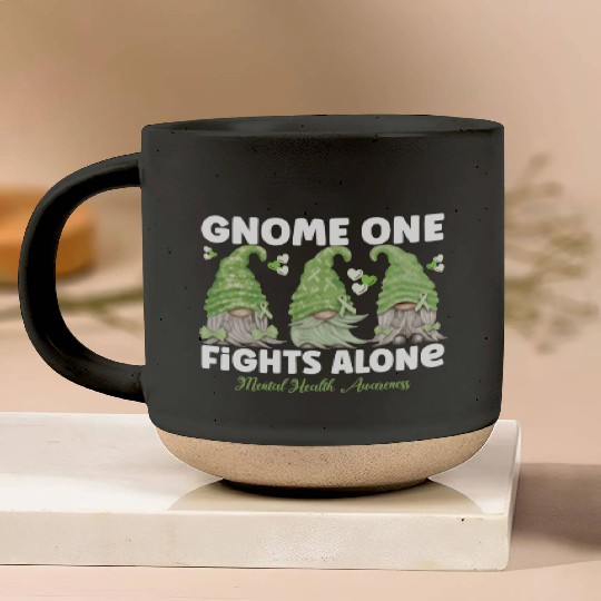 Gnome One Fights Alone Mental Health Pottery Mugs