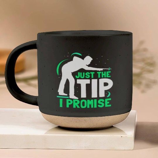 Just The Tip I Promise Billard Pool Billiard Pottery Mugs
