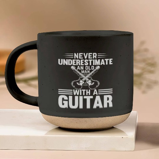 Guitar Player - Never Underestimate An Old Man Wit Pottery Mugs