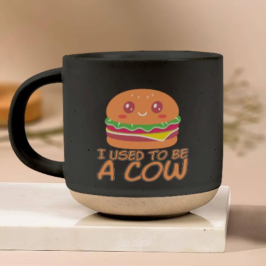 I Used To Be A Cow Pottery Mugs