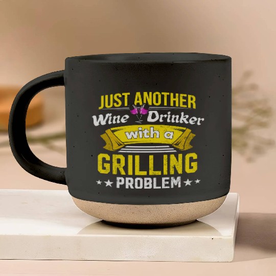 Wine Drinker with Grilling Problem Wine Lover Funn Pottery Mugs