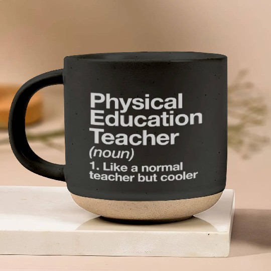 Physical Education Teacher Definition Sports P.E. Pottery Mugs