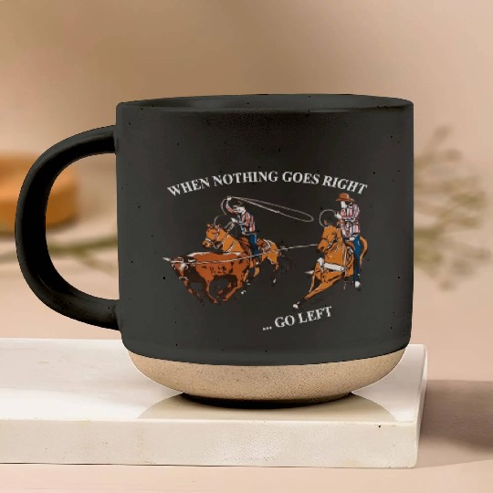 Retro Cowboy Riding When Nothing Goes Right Pottery Mugs