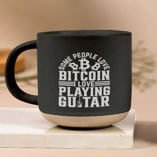 Guitar Player Some People Love Bitcoin I Love Play Pottery Mugs