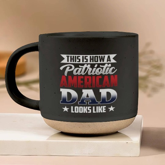 This Is How A Patriotic American Dad Looks Like US Pottery Mugs