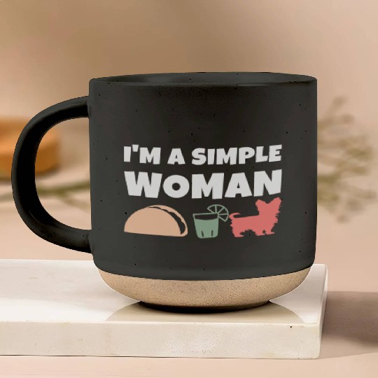 I'm A Simple Woman Tacos Tequila Yorkshire Terrier Pottery Mugs
