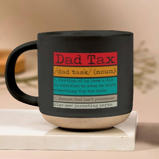 Vintage Dad Tax Definition Men Funny Father's Day Pottery Mugs
