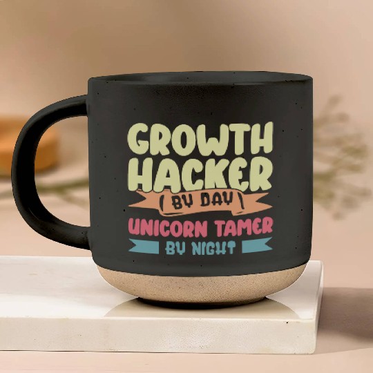 Growth Hacker By Day Unicorn Tamer By Night Pottery Mugs