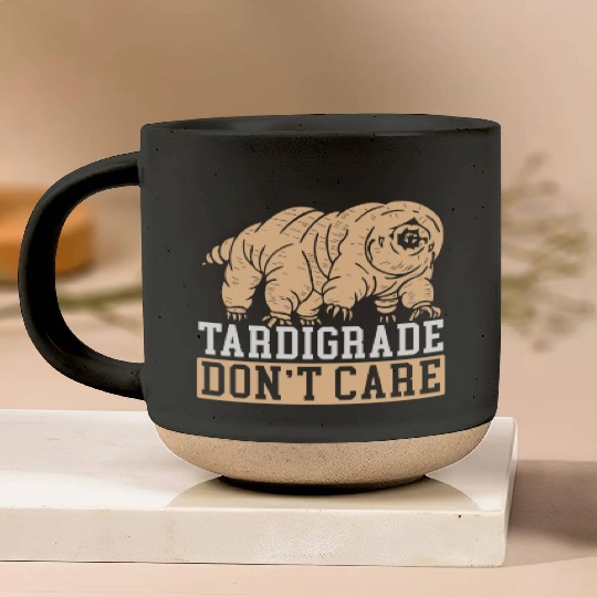 Tardigrade Don't Care Water Bear Biology Pottery Mugs