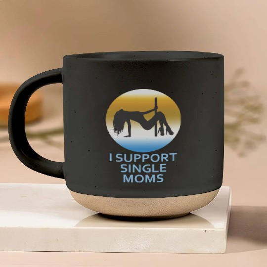 I Support Single Moms Pottery Mugs