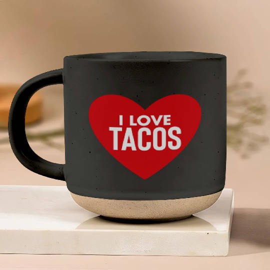I Love Tacos Pottery Mugs