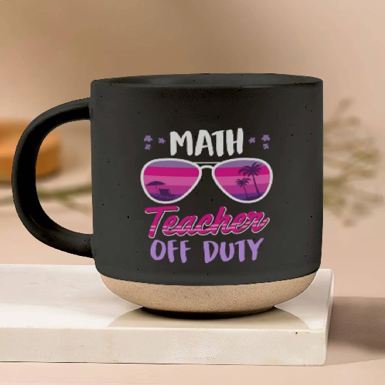 Math teacher off duty school vacation math teacher Pottery Mugs