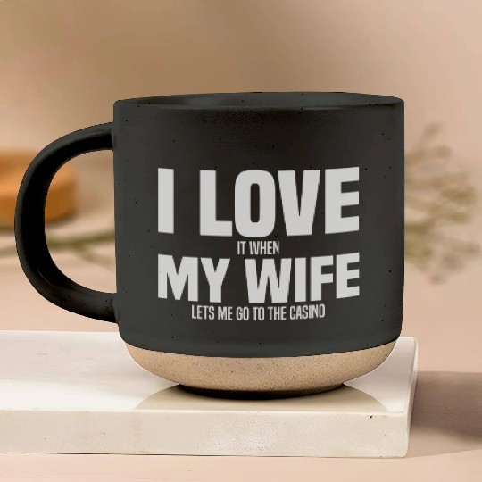 Gambling I Love My Wife Pottery Mugs