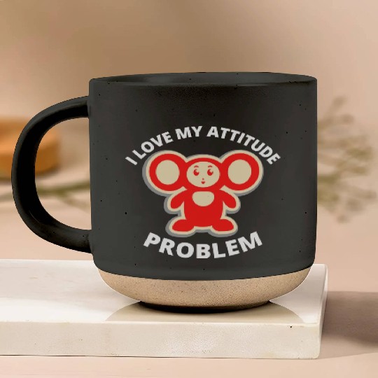 i love my attitude problem Pottery Mugs