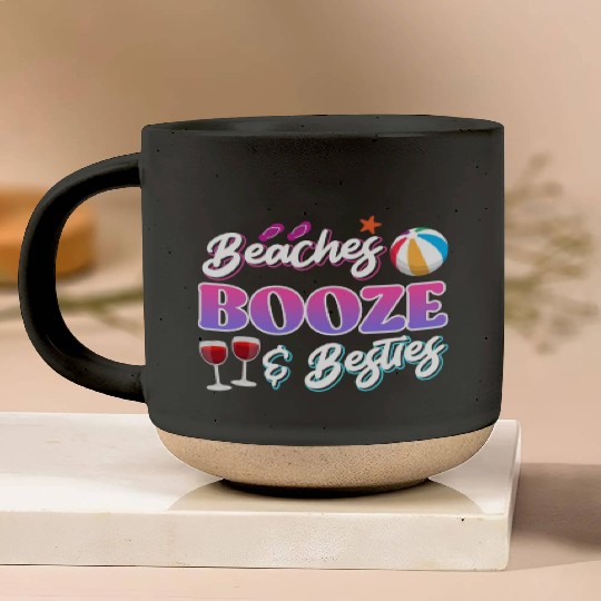 Beaches Booze Besties Summer Vacation Spring Break Pottery Mugs