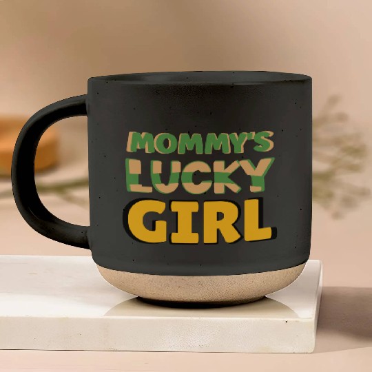 mommy s lucky girl Pottery Mugs