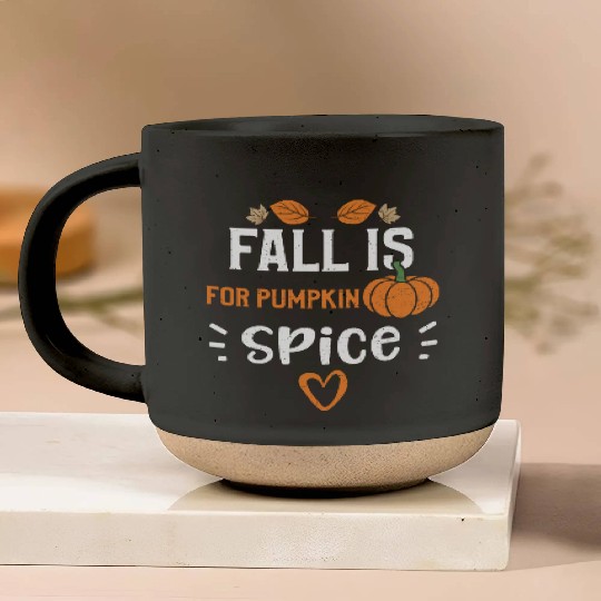 Fall Is For Pumpkin Spice Pottery Mugs