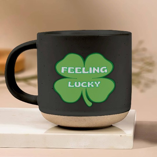 FEELING lucky funny St. patty's day Pottery Mugs