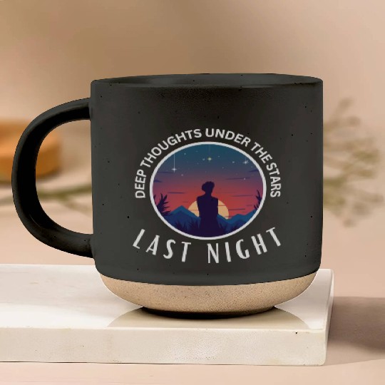 Last Night, Deep thoughts under the stars 2 Pottery Mugs