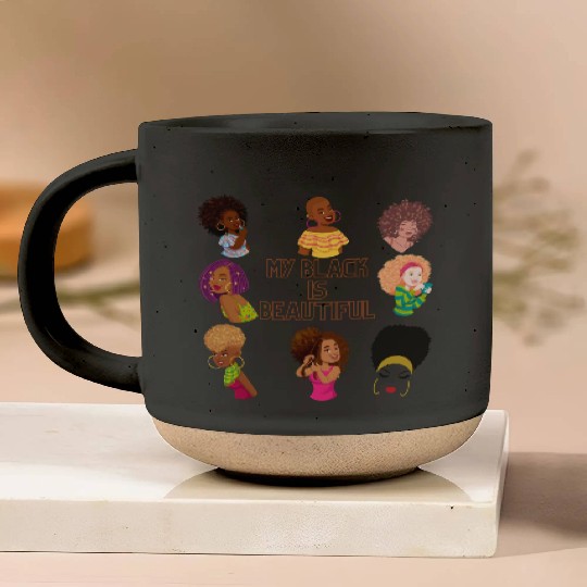 My Black Is Beautiful Pottery Mugs