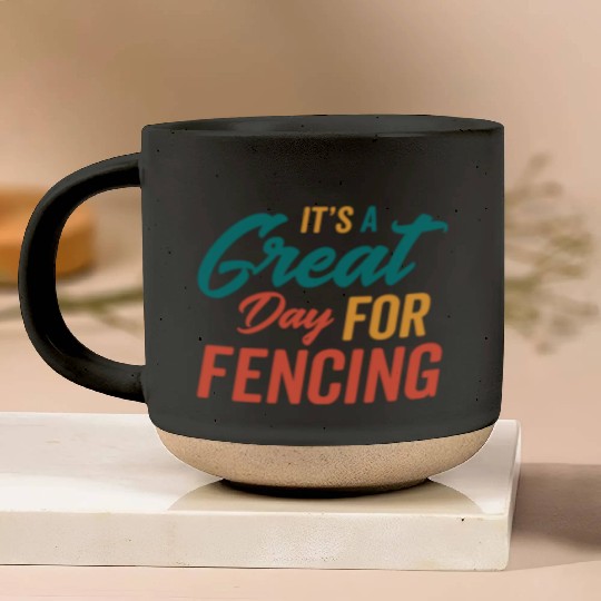 A Great Day For Fencing Pottery Mugs