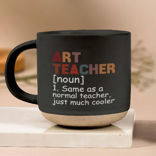 Art Teacher Definition Cool Back To School Pottery Mugs