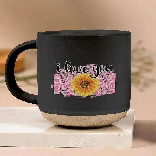 I Love You Mom 01 Pottery Mugs