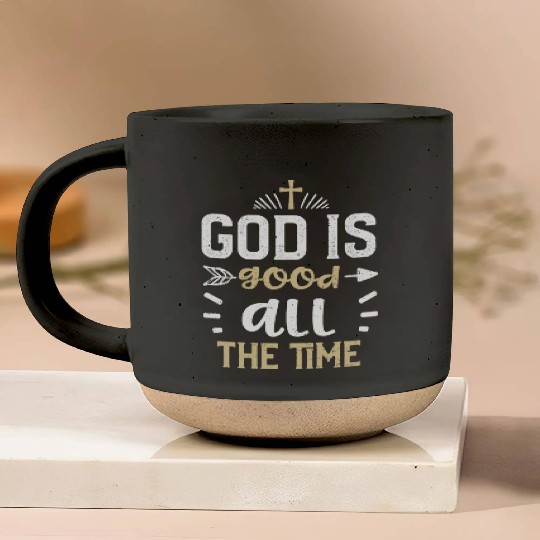 God is good all the time - Jesus Pottery Mugs