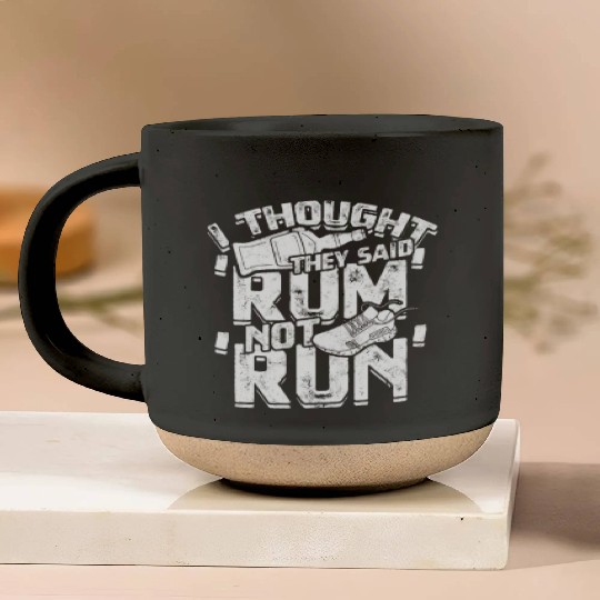 I thought they said 'rum', not 'run' - Jogging Pottery Mugs
