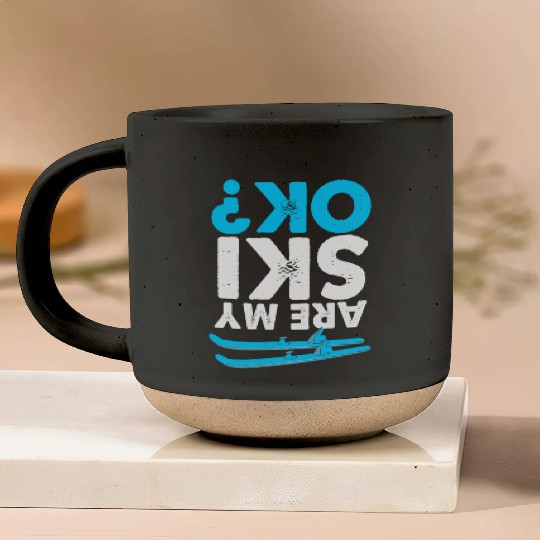 Are My Ski Ok Funny Skiing Ski Skier Pottery Mugs