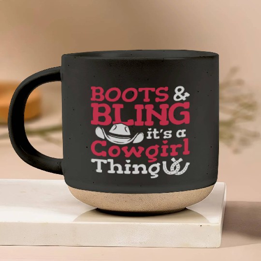 Boots And Bling It's A Cowgirl Thing Pottery Mugs