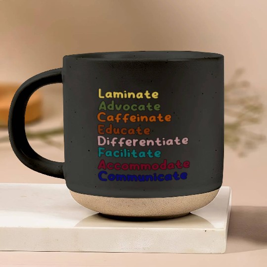 Sped Teacher Caffeinate Advocate Laminate Educate Pottery Mugs