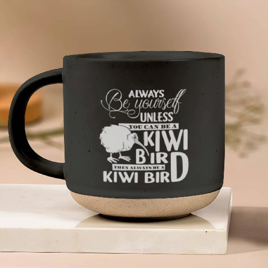 You Can Be A Kiwi Bird Pottery Mugs