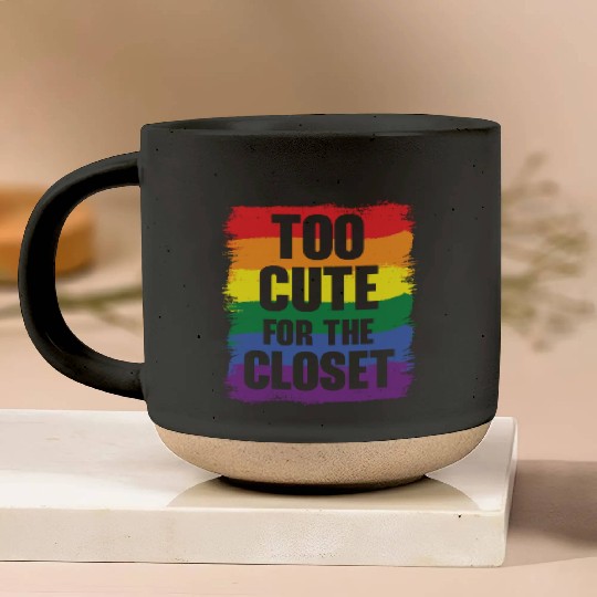 Too Cute For The Closet Pride Month LGBTQ Gay Pottery Mugs