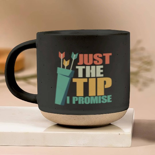 Just The Tip I Promise Archery Target Bow & Arrows Pottery Mugs