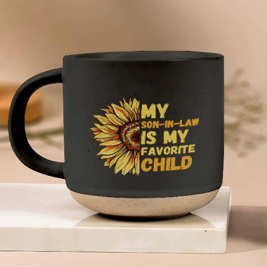 My Son In Law Is My Favorite Child Sunflower Funny Pottery Mugs