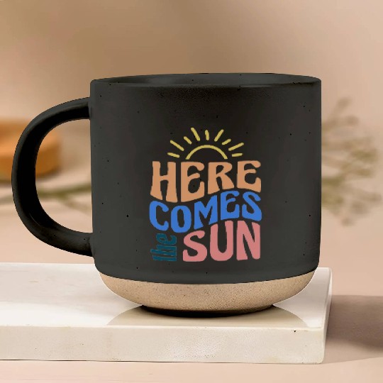 Here comes the sun Pottery Mugs