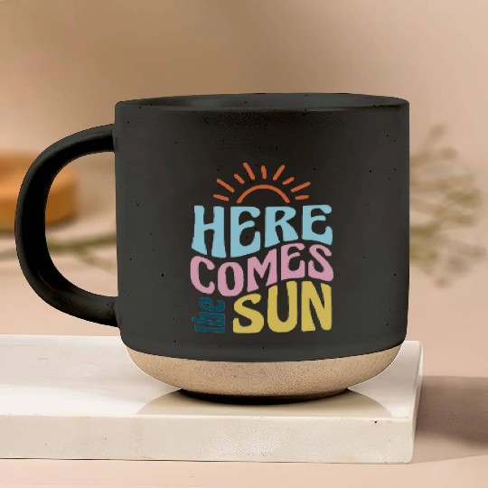 Here comes the sun Pottery Mugs