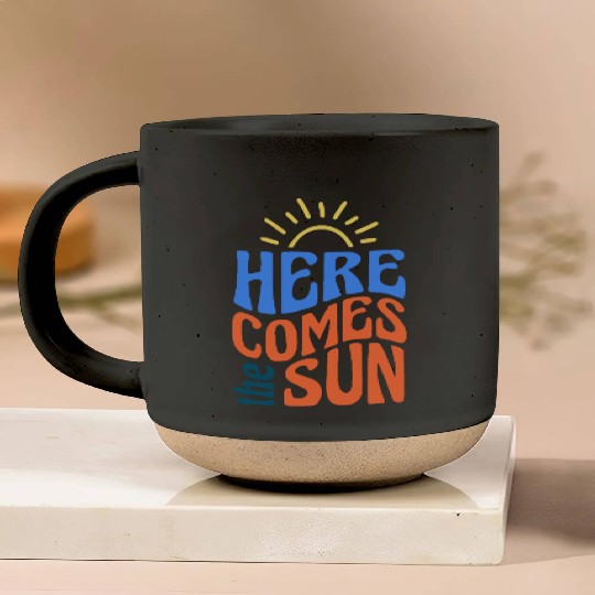 Here comes the sun Pottery Mugs