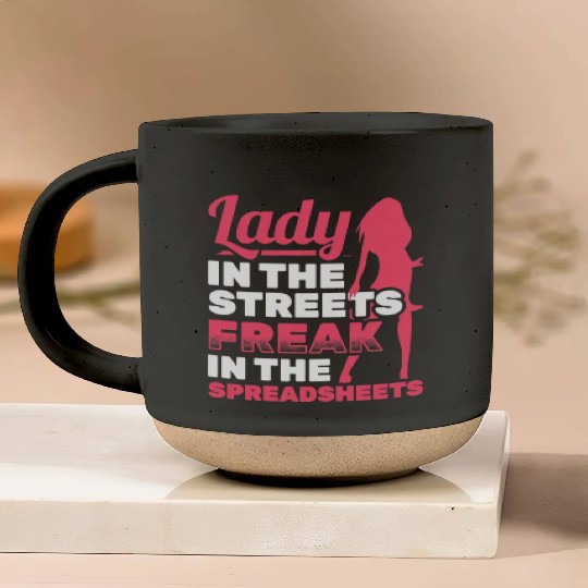 Womens Lady In Streets Freak In Spreadsheets Pottery Mugs