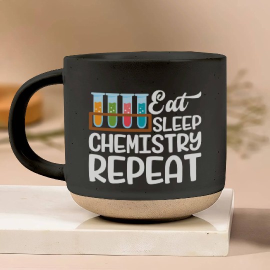Eat Sleep Chemistry Repeat Funny Nerd Chemistry Pottery Mugs