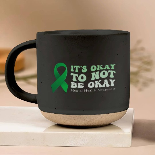its okay to not be okay Mental Health Awareness Pottery Mugs