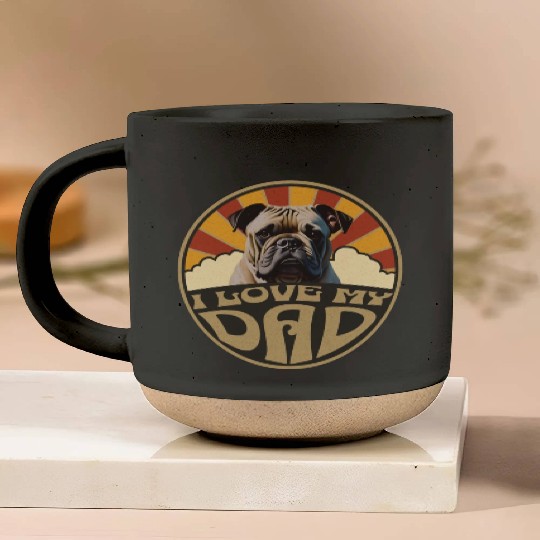 I Love My Dad - Bulldog Pottery Mugs