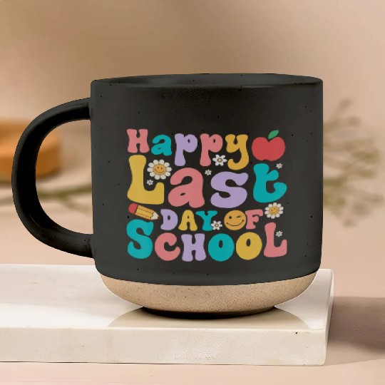 Happy Last Day Of School Teacher student Pottery Mugs